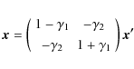 \begin{displaymath}\vec{x} = \left(
\begin{array}{cc}
1-\gamma_1 & -\gamma_2 \\ [1mm]
-\gamma_2 & 1+\gamma_1
\end{array}\right)
\vec{x^\prime}
\end{displaymath}