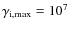 $\gamma_{\rm i,max}=10^{7}$