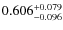 $0.606^{\rm +0.079}_{-0.096}$