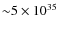 ${\sim} 5\times 10^{35}$