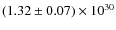 $(1.32 \pm 0.07) \times 10^{30}$
