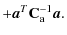 $\displaystyle +\vec{a}^T\mathbf{C}_{\rm a}^{-1}\vec{a}.$