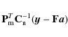 \begin{displaymath}\mathbf{P}_{\rm m}^T\mathbf{C}_{\rm n}^{-1}(\vec y-\mathbf{F}\vec a)
\end{displaymath}