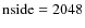${\rm nside}=2048$
