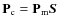 $\mathbf{P}_{\rm c}=\mathbf{P}_{\rm m}\vec{S}$