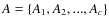 $A=\left\{ A_1,A_2,...,A_c\right\}$