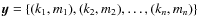 ${\vec y}
=\{(k_{1},m_{1}),(k_{2},m_{2}),\ldots,(k_{n},m_{n})\}$