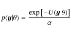 \begin{displaymath}p({\vec y}\vert \theta) = \frac{\exp\left[-U({\vec y}\vert\theta)\right]}{\alpha}
\end{displaymath}