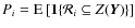 $P_{i} = {\rm E} \left[ {\bf 1}\{\cR_i \subseteq Z({\vec Y})\}\right]$