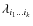 $\lambda_{i_1 \ldots i_k}$