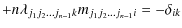 $\displaystyle + n \lambda_{j_1 j_2 \ldots j_{n-1} k} m_{j_1 j_2 \ldots j_{n-1} i}=-\delta_{i k}$