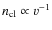 $n_{\rm cl} \propto v^{-1}$