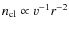 $n_{\rm cl} \propto v^{-1}r^{-2}$