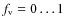 $f_{\rm v} = 0 \dots 1$