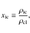 \begin{displaymath}x_{\rm ic}\equiv \frac{\rho_{\rm ic}}{\rho_{\rm cl}},
\end{displaymath}
