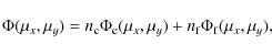 \begin{displaymath}\Phi(\mu_x,\mu_y) = n_{\rm c} \Phi_{\rm c}(\mu_x,\mu_y) +
n_{\rm f} \Phi_{\rm f}(\mu_x,\mu_y) ,
\end{displaymath}