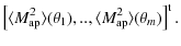 $\displaystyle \left[ \langle M_{\rm ap}^2\rangle(\theta_1),.., \langle M_{\rm ap}^2\rangle(\theta_m)\right]^{{\rm t}}.$