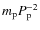 $m_{\rm p} P_{\rm p}^{-2}$