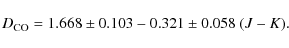 \begin{displaymath}D_{\rm CO} = 1.668\pm0.103 - 0.321\pm0.058~(J-K).
\end{displaymath}