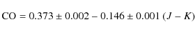 \begin{displaymath}{\rm CO} = 0.373\pm0.002 - 0.146\pm0.001~(J-K)
\end{displaymath}
