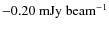 $-0.20~{\rm mJy~beam^{-1}}$