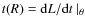 $t(R) = {\rm d}L/{\rm d}t~\vert_\theta$