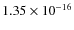 $1.35 \times 10^{-16}$
