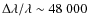 $\Delta \lambda/\lambda \sim 48~000$