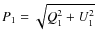 $P_1=\sqrt{Q_1^2+U_1^2}$