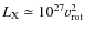 $L_{{\rm X}}\simeq10^{27}v^{2}_{\rm rot}$