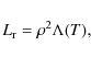 \begin{displaymath}L_{\rm r} = \rho^2 \Lambda (T),
\end{displaymath}