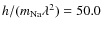 $h/(m_{\rm Na}\lambda^2) = 50.0$