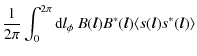 $\displaystyle \frac{1}{2\pi} \int_0^{2\pi} {\rm d}l_\phi \ B(\vec{l}) B^*(\vec{l}) \langle s(\vec{l}) s^*(\vec{l}) \rangle$