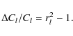 \begin{displaymath}\Delta C_l/C_l = r^2_l - 1.
\end{displaymath}