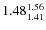 $\rm 1.48_{1.41}^{1.56}$