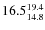 $\rm 16.5_{14.8}^{19.4}$