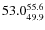 $\rm 53.0_{49.9}^{55.6}$