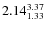 $\rm 2.14_{1.33}^{3.37}$