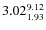 $\rm 3.02_{1.93}^{9.12}$