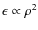 $\epsilon \propto \rho^2$