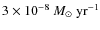 $3 \times 10^{-8} ~M_{\odot}~\rm yr^{-1}$