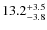 $13.2^{\rm +3.5}_{-3.8}$