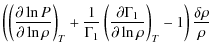 $\displaystyle \left(\left({\partial \ln P\over\partial \ln\rho}\right)_T+
{1\ov...
...({\partial\Gamma_1\over\partial\ln\rho}\right)_T -1\right){\delta\rho\over\rho}$