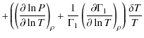 $\displaystyle +\left(\left({\partial \ln P\over\partial\ln T}\right)_\rho+
{1\o...
...\left({\partial \Gamma_1\over\partial\ln T}\right)_\rho\right){\delta T\over T}$