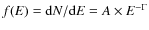 $f(E)={\rm d}N/{\rm d}E=A \times E^{-\Gamma}$