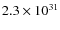 $2.3 \times 10^{31}$