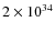 $2 \times 10^{34}$