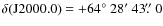 $\delta\rm {(J2000.0)}=+64\hbox{$^\circ$ }28\hbox{$^\prime$ }43\hbox{$.\!\!^{\prime\prime}$ }0$