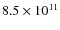 $8.5\times10^{11}$