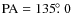 $\rm{PA}=135\hbox{$.\!\!^\circ$ }0$